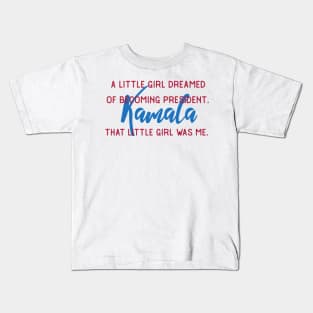 That Little Girl Was Me Kamala Harris President 2020 Quote Gifts Kids T-Shirt